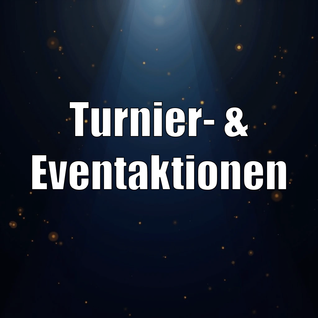Turnier- & Eventaktionen